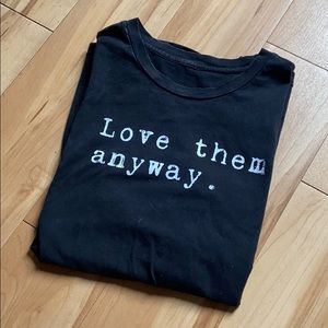 Bold Love “Love Them Anyway” T-Shirt